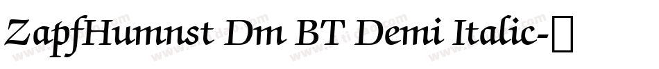 ZapfHumnst Dm BT Demi Italic字体转换